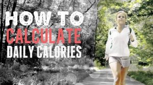 just how to Calculate Your Daily Calories