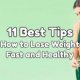 How to lose weight fast and healthy?