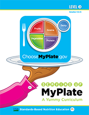 Serving Up MyPlate Teachers Guide